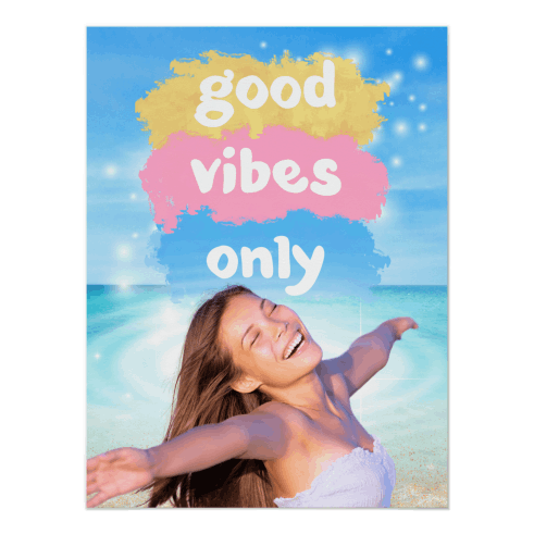 Good Vibes Only poster